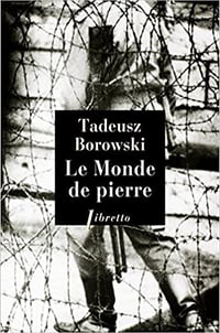 Le monde de Pierre - Tadeusz Borowski