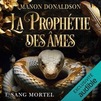 Sang Mortel: La prophétie des âmes 1 - Manon Donaldson (2024)