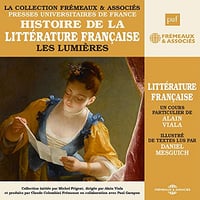 Alain Viala - Histoire de la littérature française 4 - Les Lumières [2014]