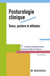 Posturologie clinique Tonus, posture et attitude - Bernard Weber