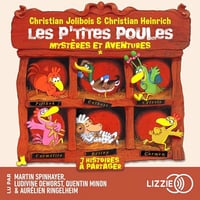 Christian Jolibois, Christian Heinrich - Les P'tites Poules - Mystères et aventures - Tomes 1 à 7 [2025]