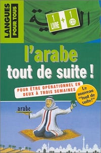 L’arabe tout de suite !