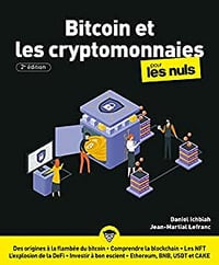 Le Bitcoin et les cryptomonnaies pour les Nuls, 2e éd - Daniel Ichbiah & Jean-Martial Lefranc (2021)