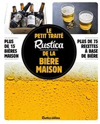 Le petit traité Rustica de la bière maison - Caroline Guézille