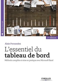 L'essentiel du tableau de bord: Méthode complète et mise en pratique avec Microsoft Excel - Alain Fernandez (2018)