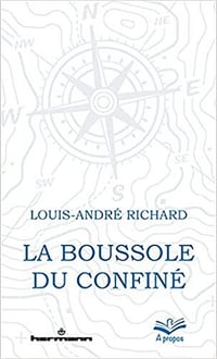 La boussole du confiné - Louis-André Richard (2021)