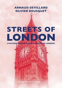 Streets of London : L'Histoire du rock dans les rues de Londres - Arnaud Devillard, Olivier Bousquet (2024)
