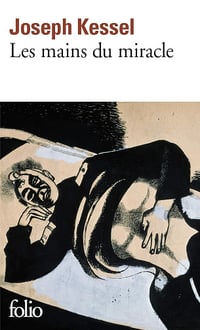 Les mains du miracle - Joseph Kessel (1999)
