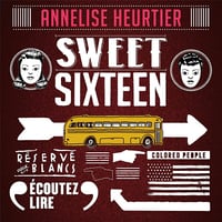 Sweet sixteen - Annelise Heurtier (2025)