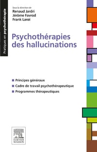 Psychothérapies des hallucinations - Renaud Jardri (2016)