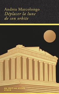 Déplacer la lune de son orbite - Andrea Marcolongo (2023)