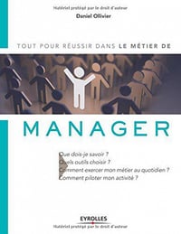 Le métier de manager - Daniel Ollivier