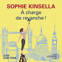 À charge de revanche ! - Sophie Kinsella (2021)