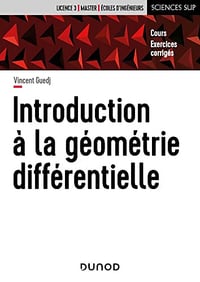 Introduction à la géométrie différentielle : Cours et exercices corrigés - Vincent Guedj (2022)