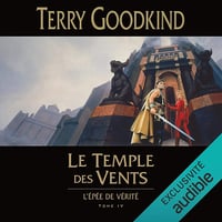 Le Temple des vents: L'épée de vérité 4 - Terry Goodkind (2019)