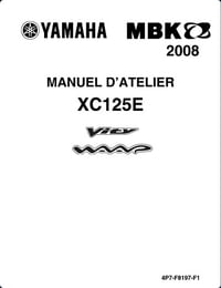 Manuel d'atelier YAMAHA XC125E Vity MBK Waap125 Type4P7 - 2008