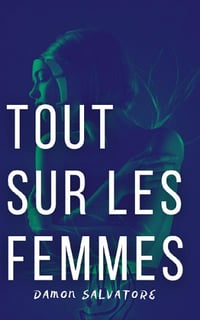 Tout sur les femmes - Damon Salvatore (2021)