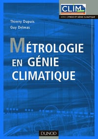 Métrologie en génie climatique - Thierry Dupuis, Guy Delmas