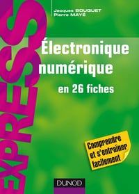 Électronique numérique en 26 fiches - IUT