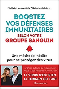 Boostez vos défenses immunitaires selon votre groupe sanguin - Valérie Lamour et Olivier Madelrieux (2021)
