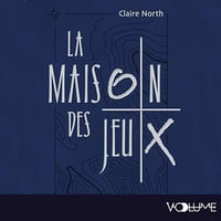 Claire North - La Maison des Jeux - l'intégrale [2025]
