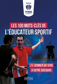 Les 100 mots-clés de l'éducateur sportif - Frédéric Dor (2021)