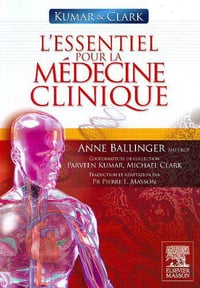 L’essentiel pour la médecine clinique - Anne Ballinger, Pierre L. Masson