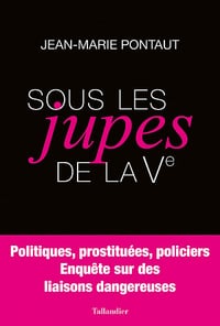 Sous les jupes de la Ve - Jean-Marie Pontau
