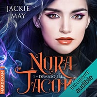 Démasquée: Nora Jacobs 1 - Jackie May (2022)