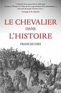 Le Chevalier dans l'Histoire - Frances Gies (2021)