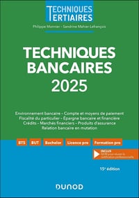 Techniques bancaires 2025 - Philippe Monnier, Sandrine Mahier-Lefrançois (2025)