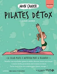 Mon cahier Pilates détox - Floriane Limonnier (2021)