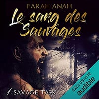 Savage Task: Le sang des sauvages 1 - Farah Anah (2021)