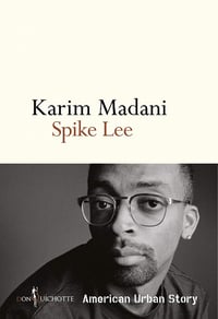 Karim Madani - Spike Lee