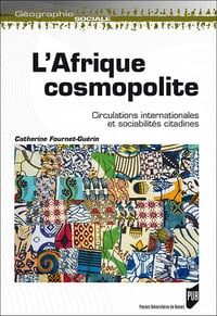 Catherine Fournet-Guérin - L’Afrique cosmopolite (2020)