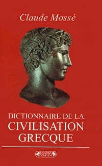 Dictionnaire de la civilisation grecque