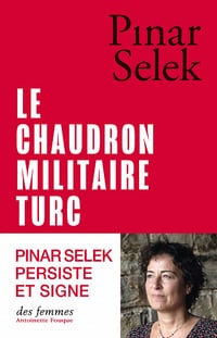 Le chaudron militaire turc - Pinar Selek (2023)