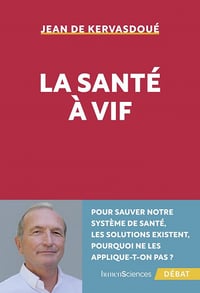 La santé à vif - Jean de Kervasdoué (2023)