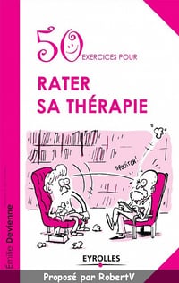 50 Exercices pour rater sa thérapie - Emilie Devienne