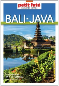 Guide Bali - Java 2025 Carnet Petit Futé - Jean-Paul Labourdette, Dominique Auzias (2025)