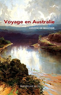 Voyage en Australie: Récit de voyage (Les Explorateurs) -Voyage en Australie(2017)