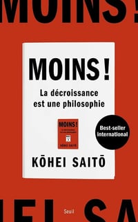 Moins !: La décroissance est une philosophie - Kohei Saito (2024)