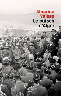Le Putsch d'Alger - Maurice Vaïsse (2021)