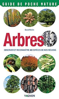 Arbres - Observer et reconnaître 40 espèces de nos régions (Guide de poche nature) - David Richin