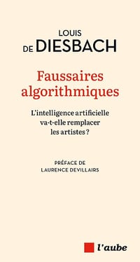 Louis DE DIESBACH - Faussaires algorithmiques: L’intelligence artificielle va-t-elle remplacer les artistes ? (2026)