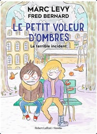 Le Petit Voleur d'ombres - Tome 3 : Le terrible incident - Marc Levy - Fred Bernard (2020)