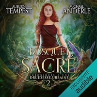 Tempest Auburn et Michael Anderle - Le bosquet sacré Tome 2 [2025]