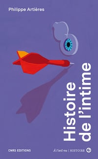 Histoire de l'intime - Philippe Artières (2022)