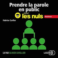 Fabrice Carlier - Prendre la parole en public pour les Nuls [2019]
