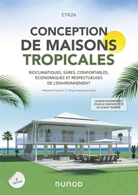 Conception de maisons tropicales - 2e éd. - ETIK2A (2024)